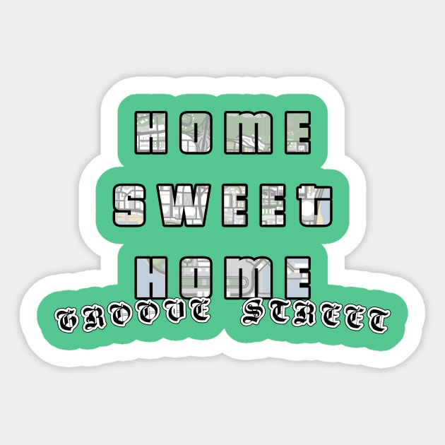 Groove St. - Home Sweet Home Sticker by baaldips